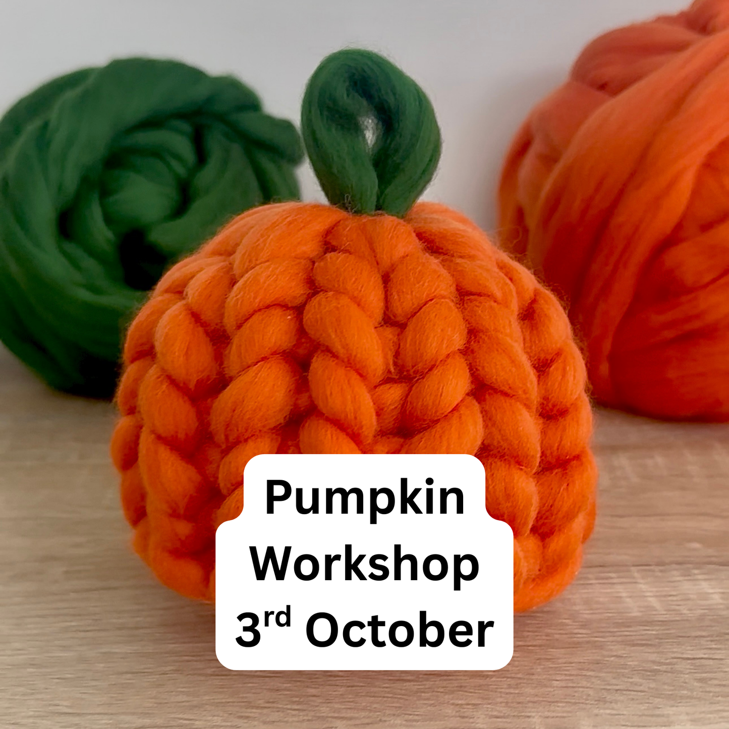 Chunky Merino Pumpkin Workshop - Tu-Mundo Prestatyn - 3rd October